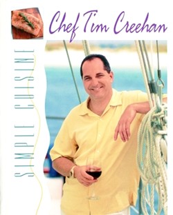 Simple Cuisine - Chef Tim Creehan - Cookbooks